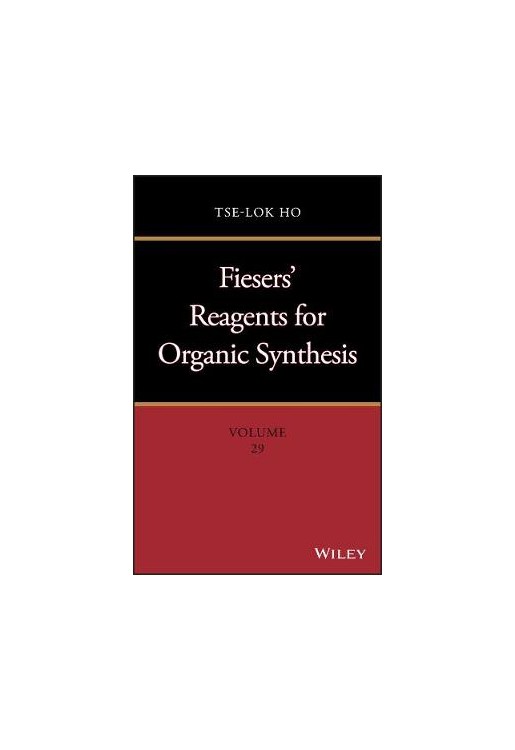 Fiesers' Reagents for Organic Synthesis
