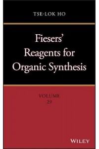 Fiesers' Reagents for Organic Synthesis