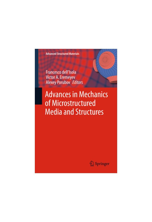Advances in Mechanics of Microstructured Media and Structures