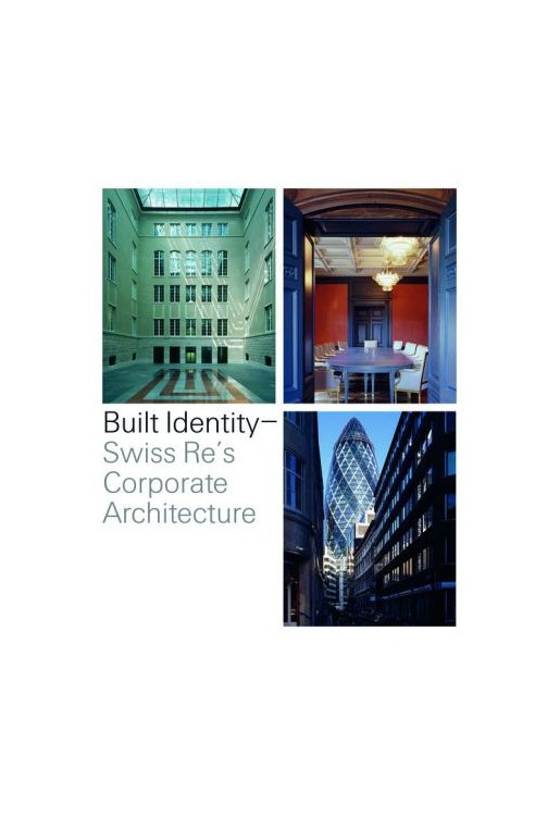 Built Identity Swiss Re's Corporate Architecture