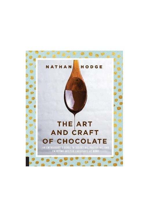 The Art and Craft of Chocolate