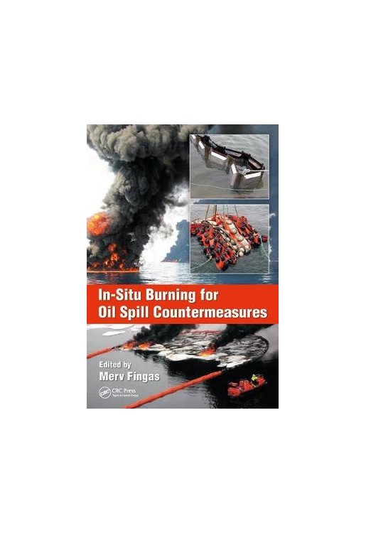 In-Situ Burning for Oil Spill Countermeasures