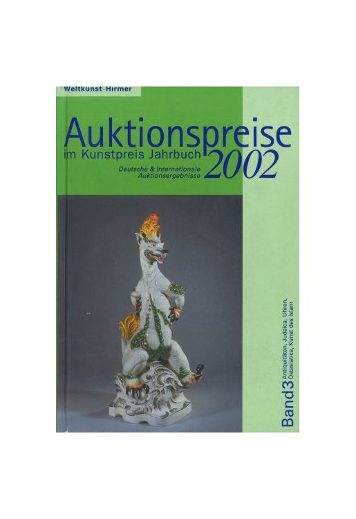 Auktionspreise im Kunstpreis Jahrbuch 2002 3 vols