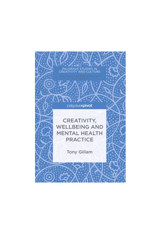 Creativity, Wellbeing and Mental Health Practice