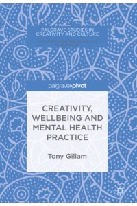 Creativity, Wellbeing and Mental Health Practice