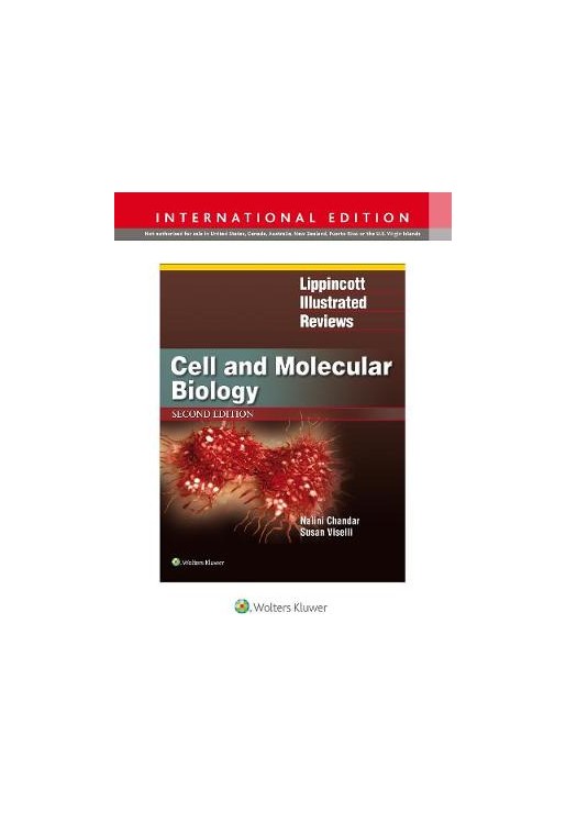Lippincott Illustrated Reviews: Cell and Molecular Biology