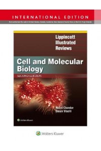 Lippincott Illustrated Reviews: Cell and Molecular Biology