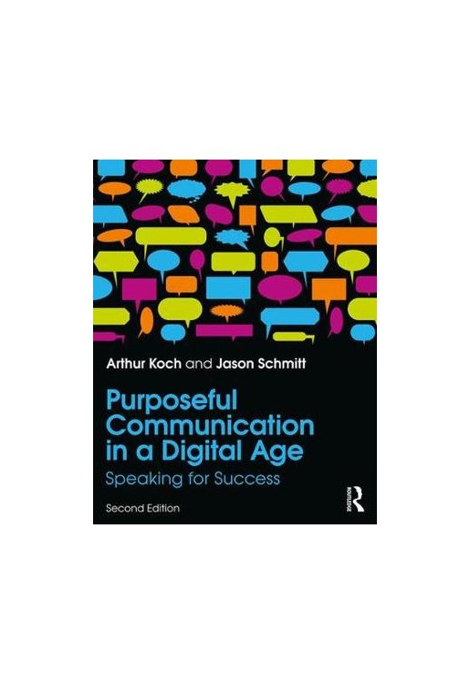 Purposeful Communication in a Digital Age