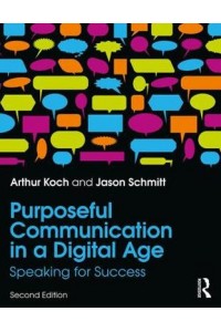 Purposeful Communication in a Digital Age