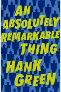 An Absolutely Remarkable Thing