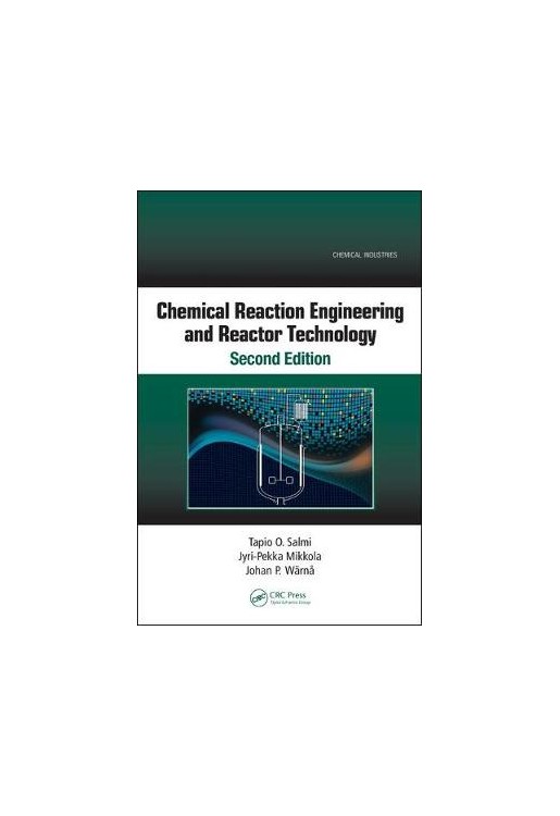 Chemical Reaction Engineering and Reactor Technology, Second Edition