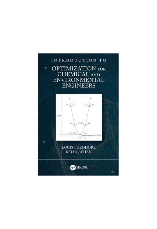 Introduction to Optimization for Chemical and Environmental Engineers