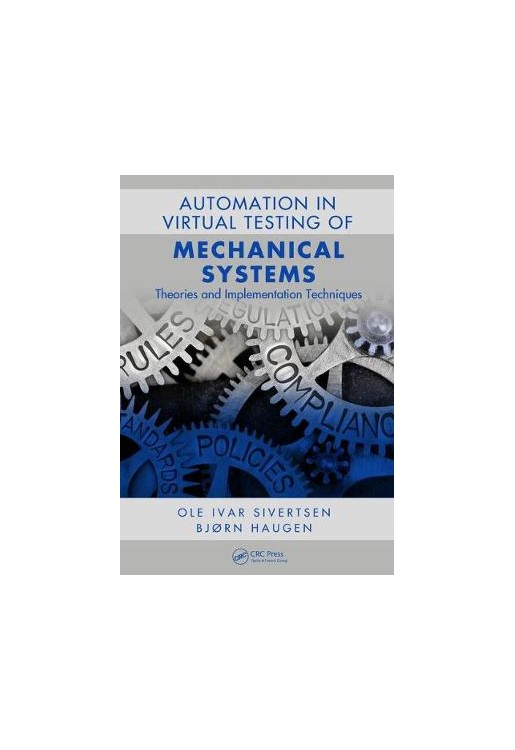Automation in the Virtual Testing of Mechanical Systems