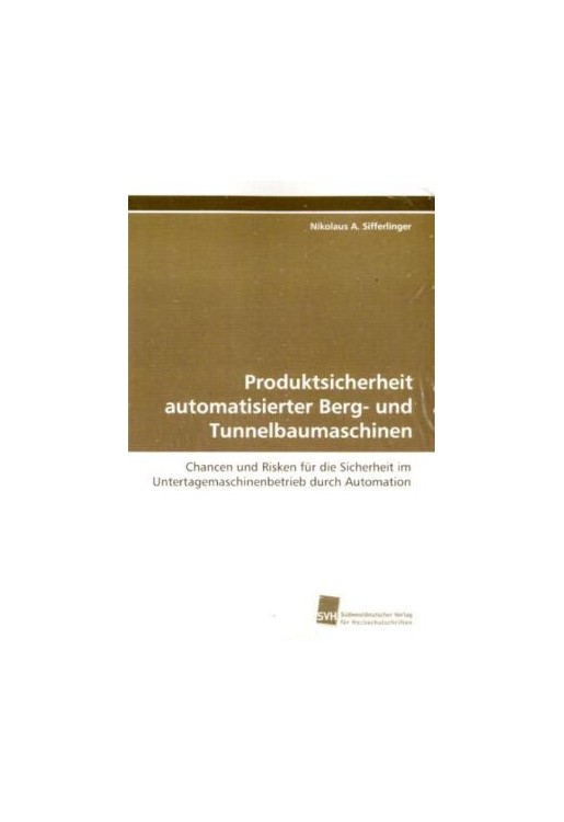 Produktsicherheit Automatisierter Berg und Tunnelbaumaschine