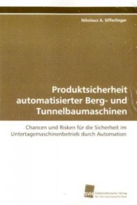 Produktsicherheit Automatisierter Berg und Tunnelbaumaschine