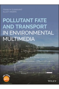 Pollutant Fate and Transport in Environmental Multimedia