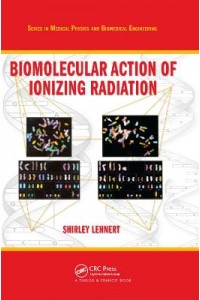 Biomolecular Action of Ionizing Radiation