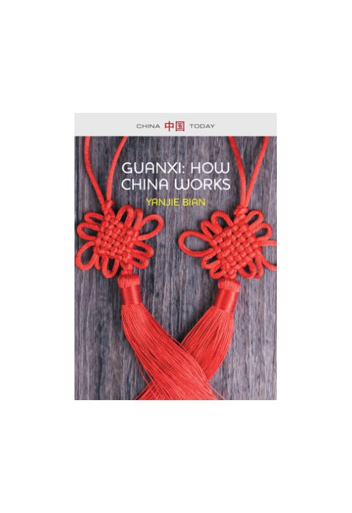 Guanxi, How China Works
