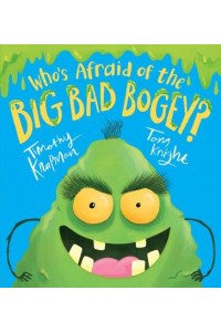 Who's Afraid of the Big Bad Bogey?