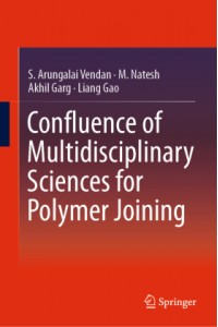 Confluence of Multidisciplinary Sciences for Polymer Joining