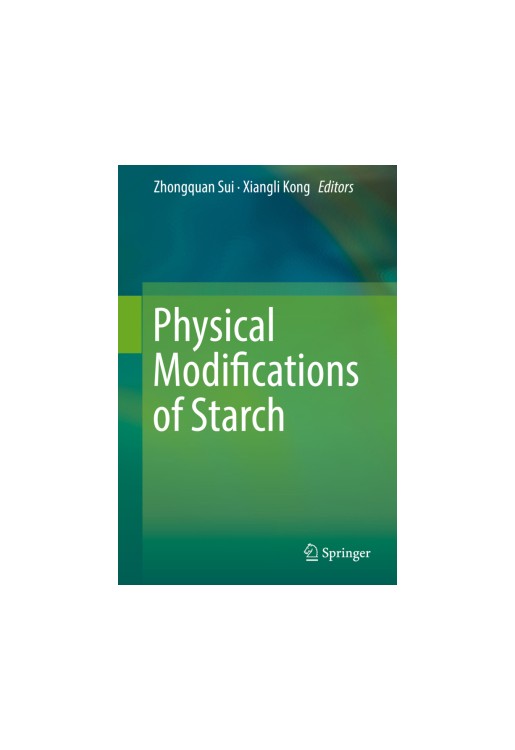 Physical Modifications of Starch
