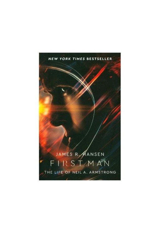 First Man: The Life of Neil Armstrong