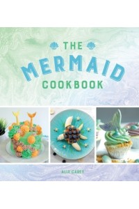 The Mermaid Cookbook