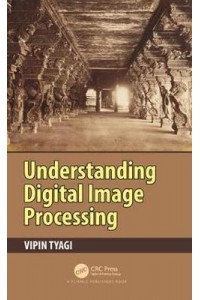 Understanding Digital Image Processing