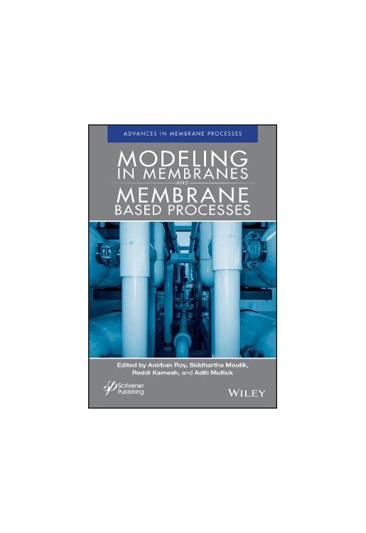 Modeling in Membranes and Membrane-Based Processes