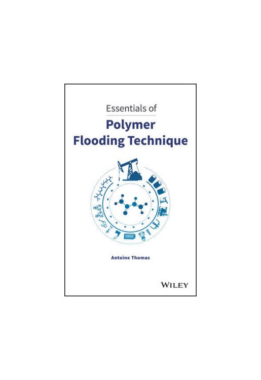 Essentials of Polymer Flooding Technique
