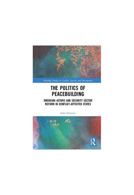The Politics of Peacebuilding