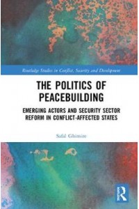 The Politics of Peacebuilding