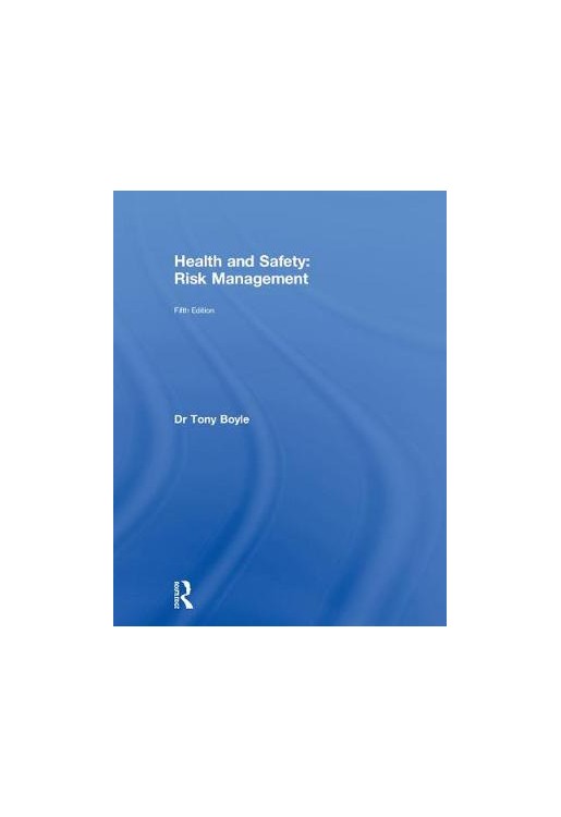 Health and Safety: Risk Management