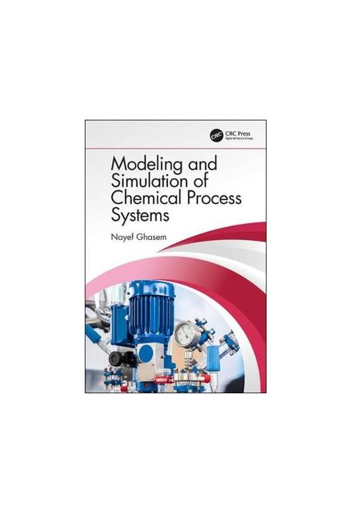 Modeling and Simulation of Chemical Process Systems