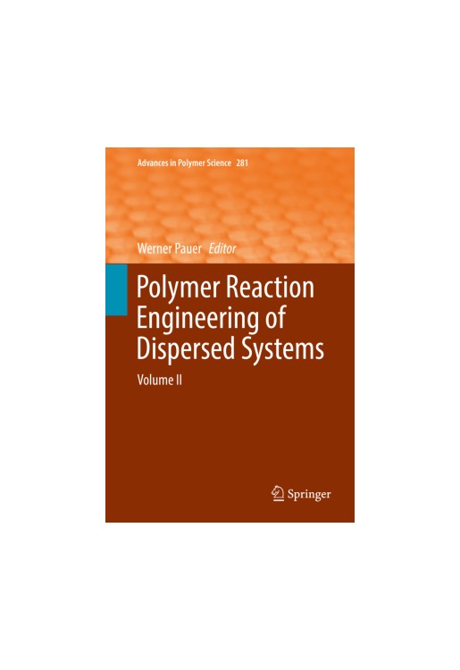 Polymer Reaction Engineering of Dispersed Systems