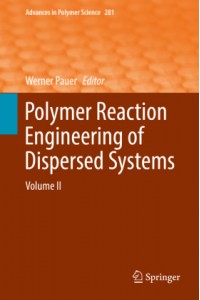 Polymer Reaction Engineering of Dispersed Systems