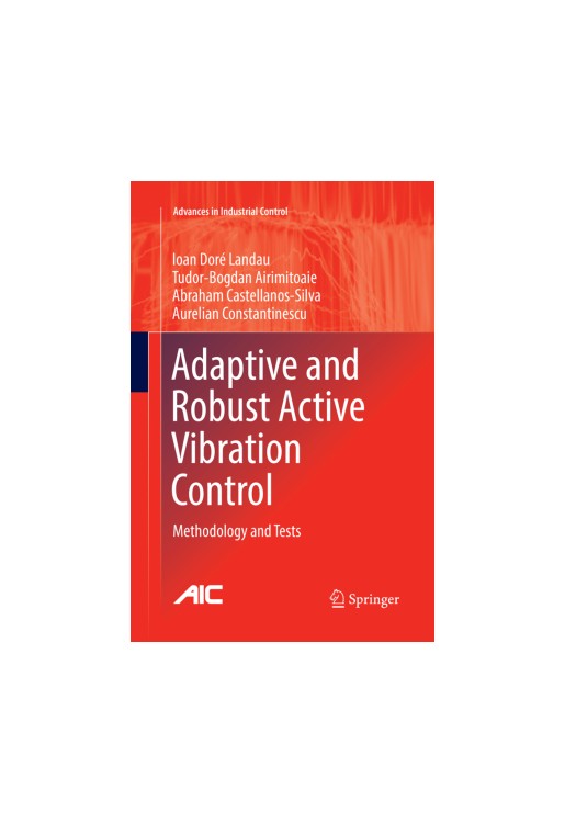 Adaptive and Robust Active Vibration Control