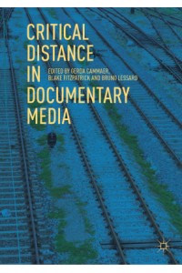 Critical Distance in Documentary Media