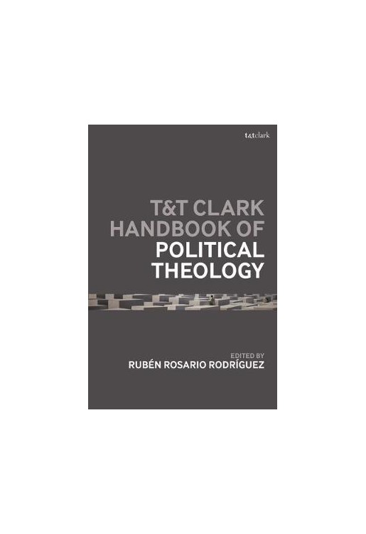 T&T Clark Handbook of Political Theology