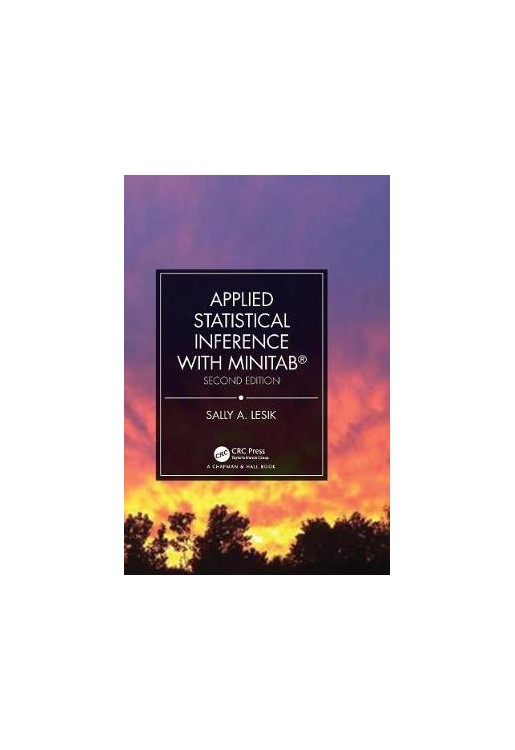 Applied Statistical Inference with MINITAB (R), Second Edition