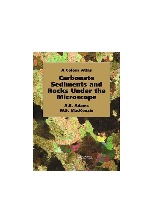 Carbonate Sediments and Rocks Under the Microscope