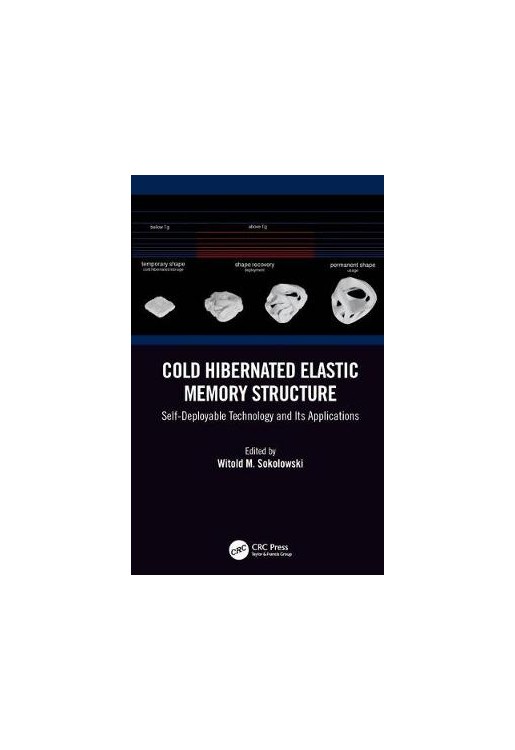 Cold Hibernated Elastic Memory Structure