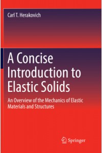 A Concise Introduction to Elastic Solids