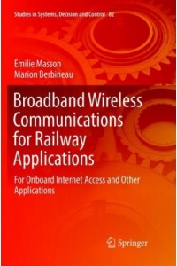 Broadband Wireless Communications for Railway Applications