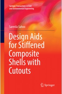 Design Aids for Stiffened Composite Shells with Cutouts