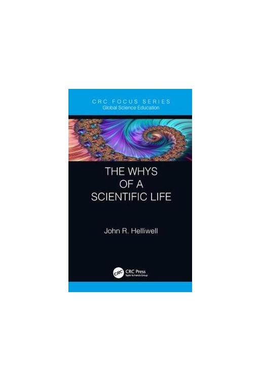 The Whys of a Scientific Life