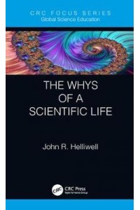 The Whys of a Scientific Life