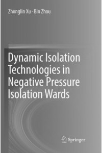 Dynamic Isolation Technologies in Negative Pressure Isolation Wards