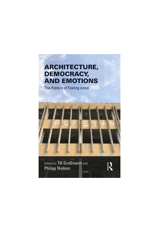 Architecture, Democracy and Emotions