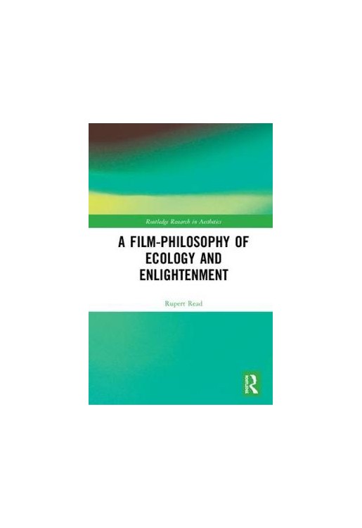A Film-Philosophy of Ecology and Enlightenment